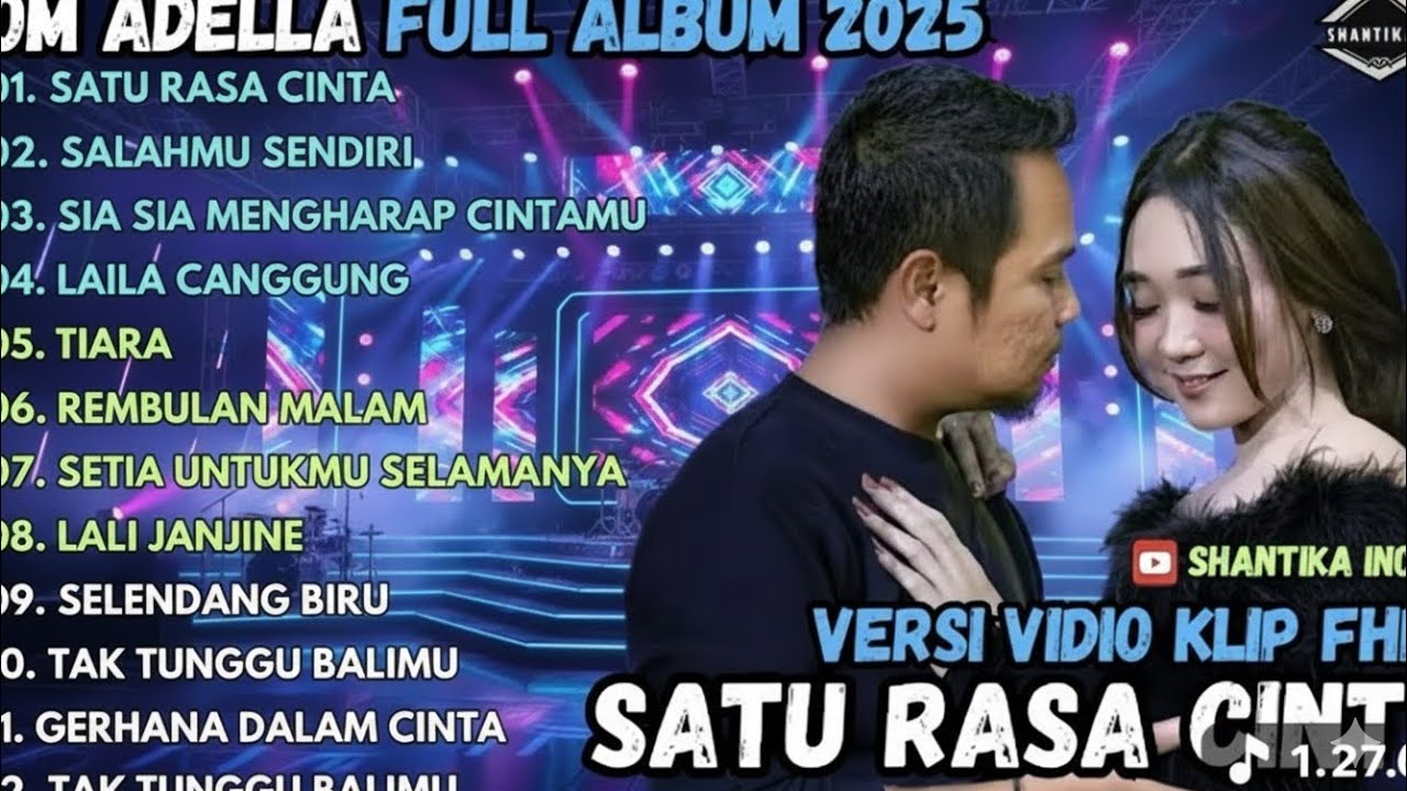 OM ADELLA FULL ALBUM TERBARU 2025 || SATU RASA CINTA || LAGU HITS || DANGDUT KOPLO