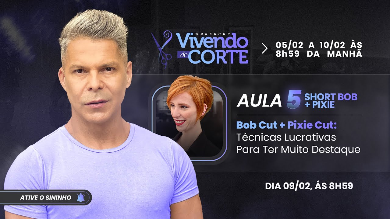 Aula 5: Bob + Pixie: Técnicas Lucrativas Para Ter Muito Destaque | Vivendo de Corte com Rô Siqueira