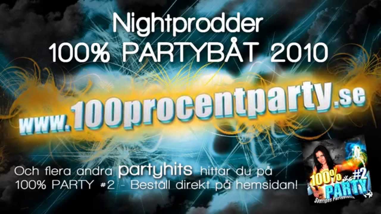 Nightprodder - 100% PARTYB&Aring;T 2010