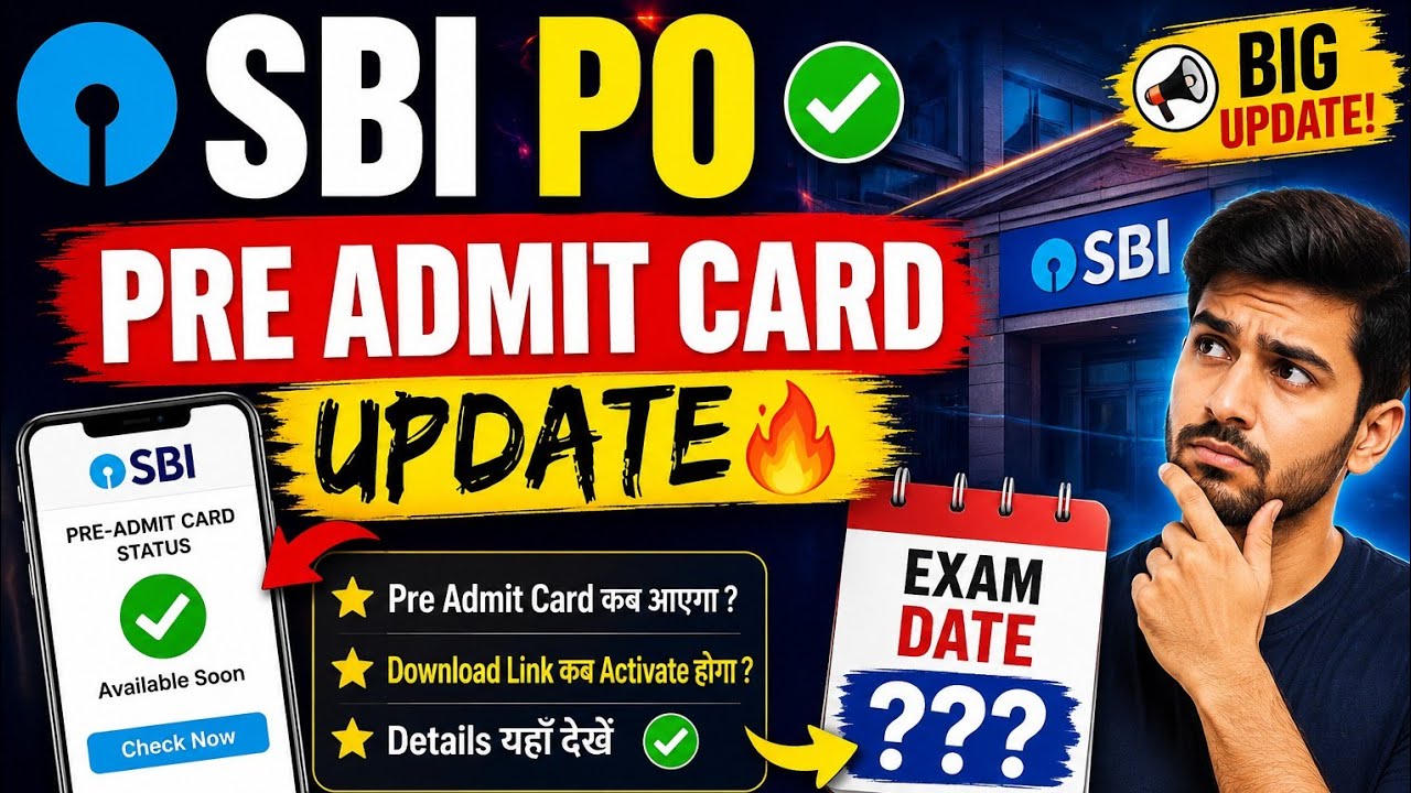 SBI Po ✅ Pre 2026 ⭐ Admit Card Update 🔥 Exam ⭐ Date Out when ?
