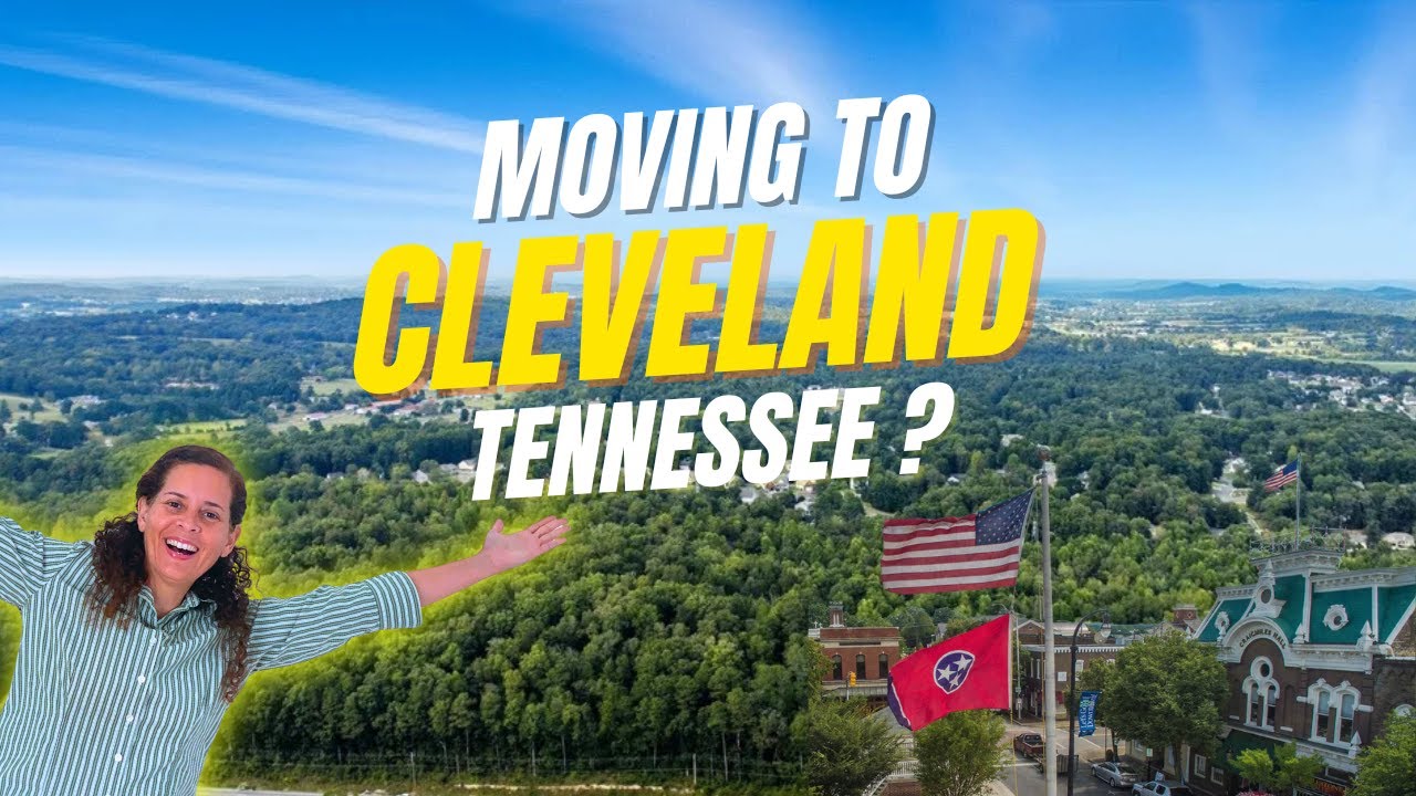 Moving to Chattanooga? Don’t Miss Cleveland TN – Hidden Gem of Tennessee!
