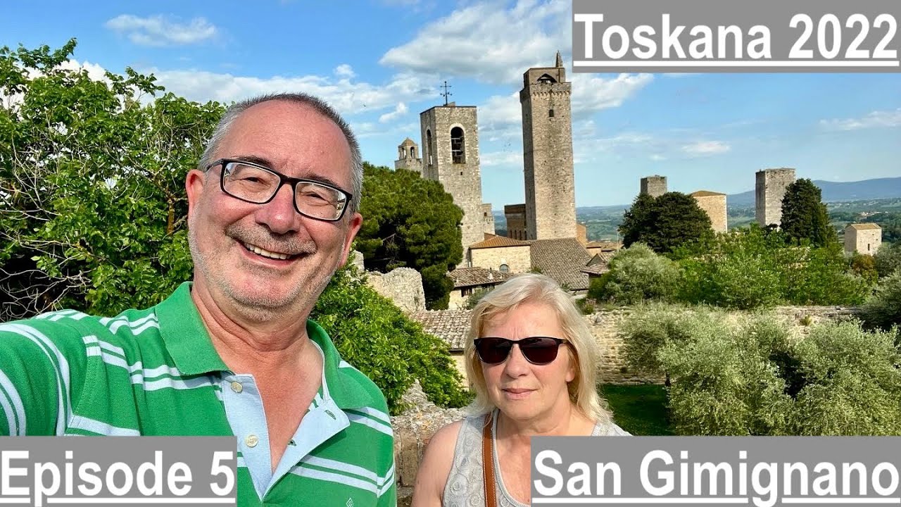 #63 Toskana 2022, Episode 5, San Gimignano, Busfahrt wie gesengte Sau, Altstadt voll,tolle Ausblicke