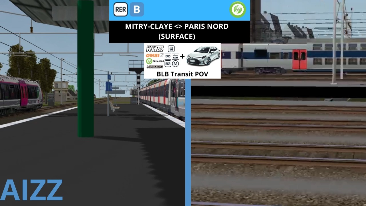 #A9 Open Rails | RER B - AIZZ : Mitry Claye ➡️ Paris Nord (Surface)