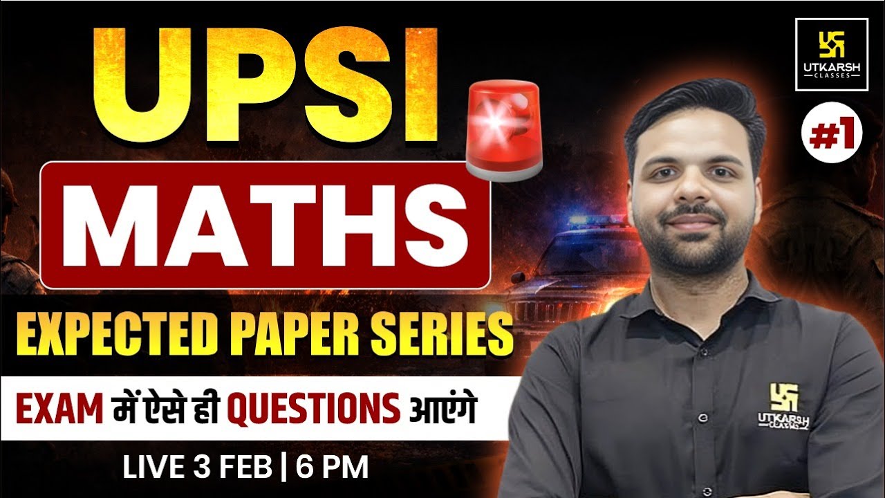 Maths #1 | Most Expected Questions | For UPSI 2026 Exam | Ashutosh Sir