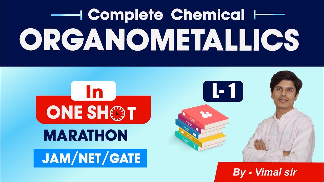 Organometallic chemistry in one shot | organometallic compounds|csir net june 2023 free crash course