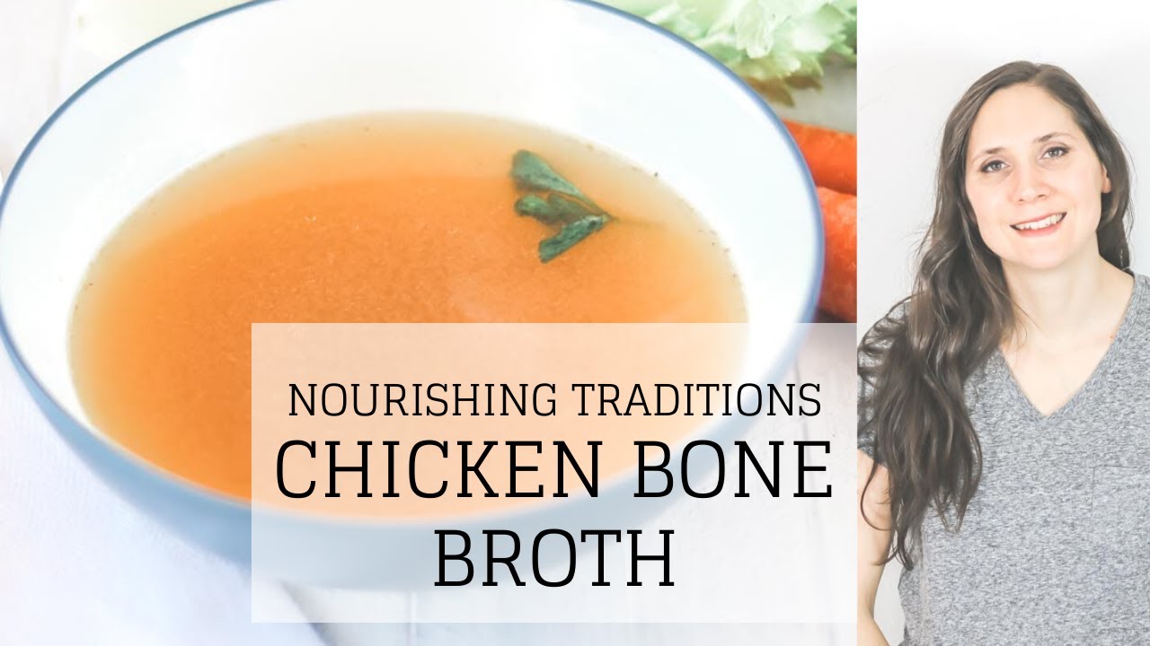 Nourishing Traditions Chicken Bone Broth | NOURISHING TRADITIONS RECIPES | Bumblebee Apothecary