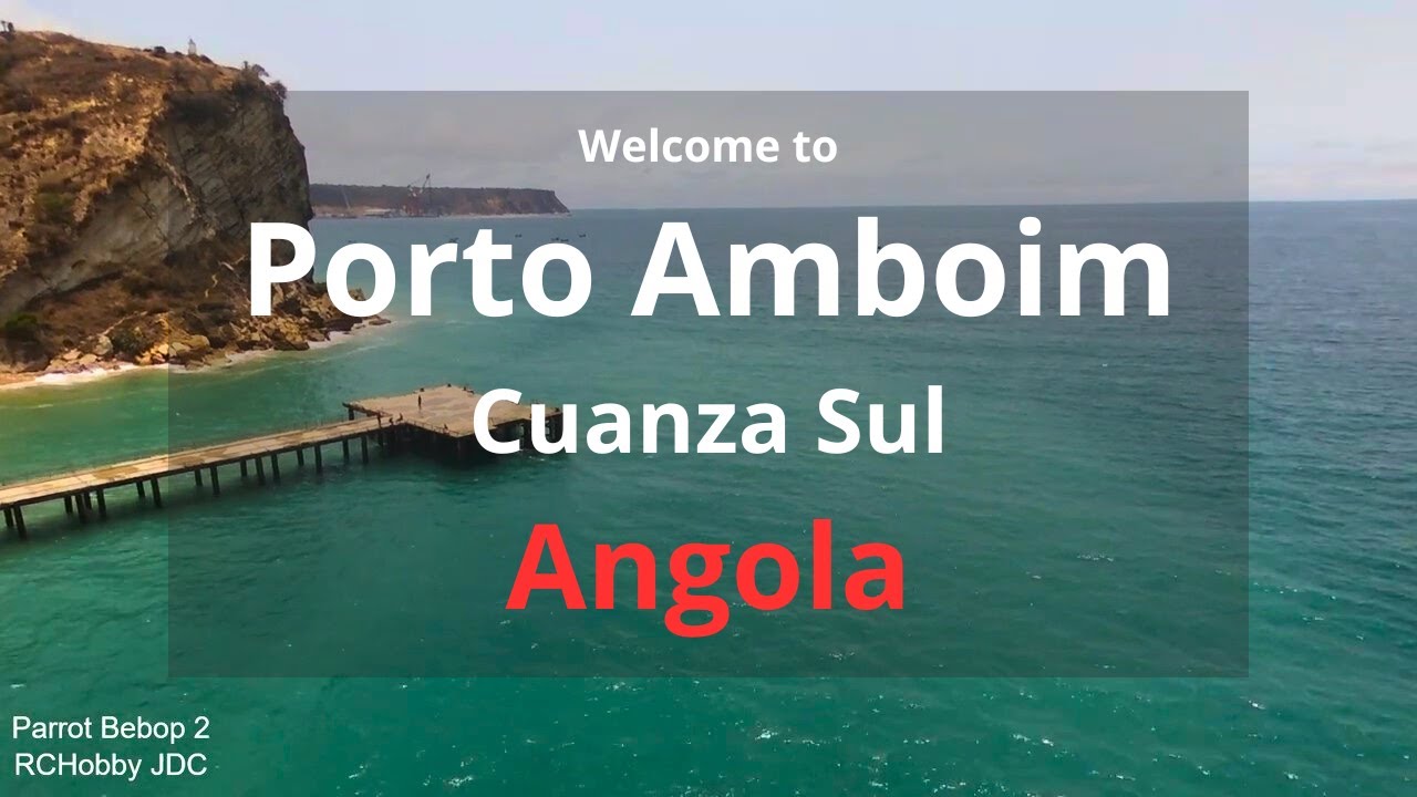 Angola - Porto Amboim Beach - Parrot Bebop 2 Best Footage - Porto Amboim Cuanza Sul Angola 2018