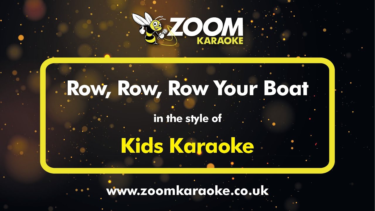 Kids Karaoke - Row, Row, Row Your Boat (Karaoke Version) with Lyrics On Screen
