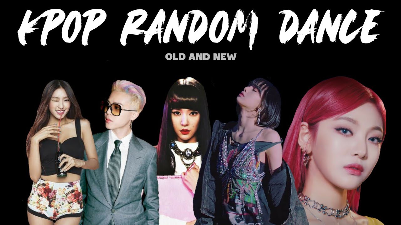 KPOP RANDOM DANCE [OLD+NEW]