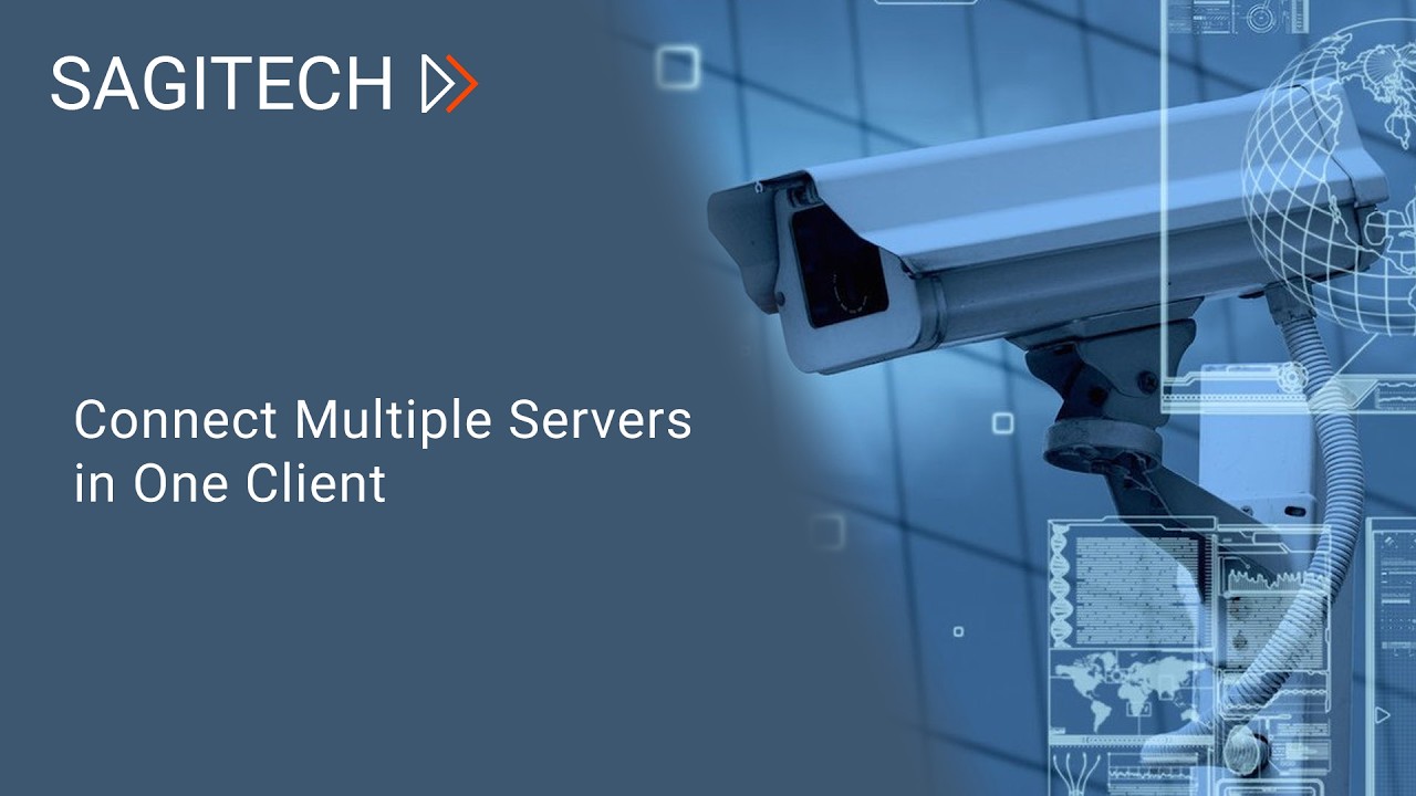 Connect Multiple Servers in One Client (No Domain Required) - Sagitech VMS  Features