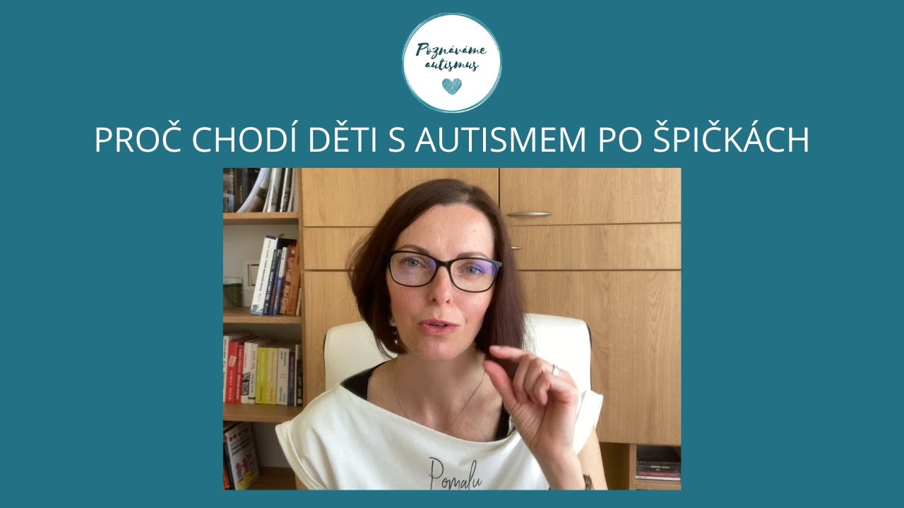 Proč chodí děti s autismem po špičkách