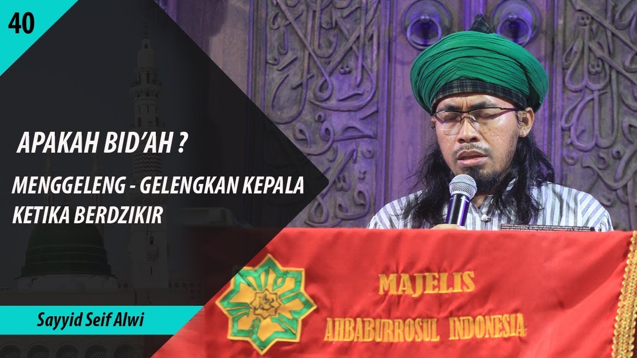 Apakah Bid'ah? Menggeleng-gelengkan Kepala ketika Berdzikir..ᴴᴰ | Sayyid Seif Alwi