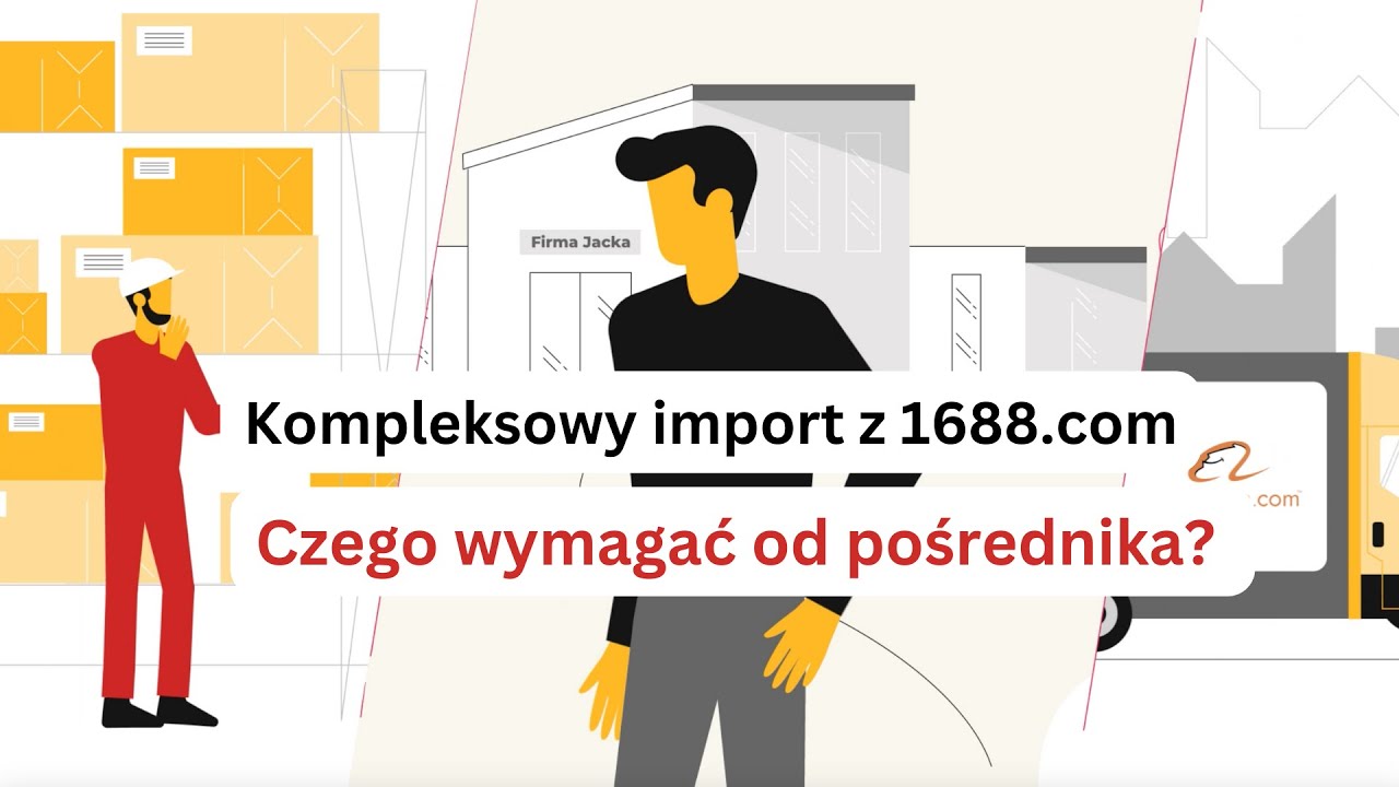Comprehensive import with 1688.com. See what to expect from your agent!