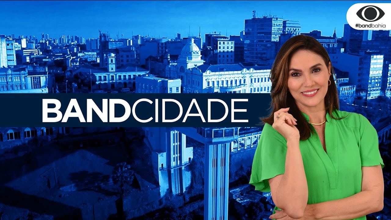 BAND CIDADE BA - 30/10/2025 - AS PRINCIPAIS NOT&Iacute;CIAS DA BAHIA