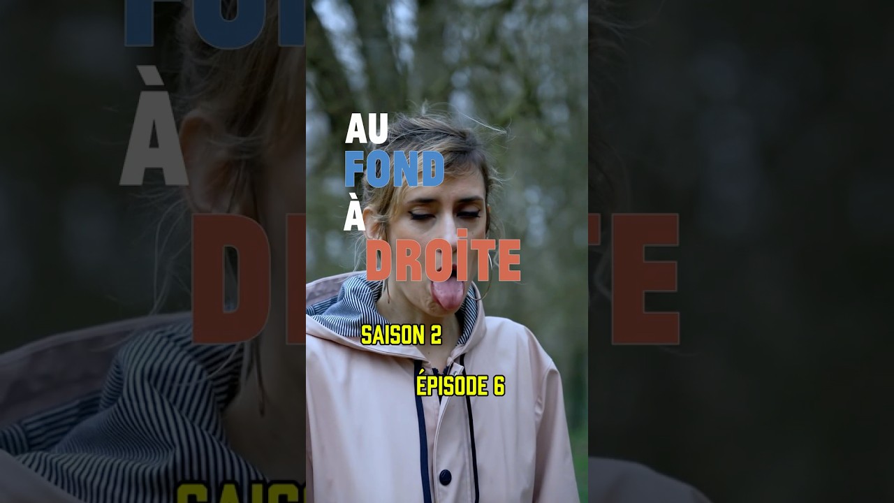 Au Fond &agrave; Droite - S02E06
