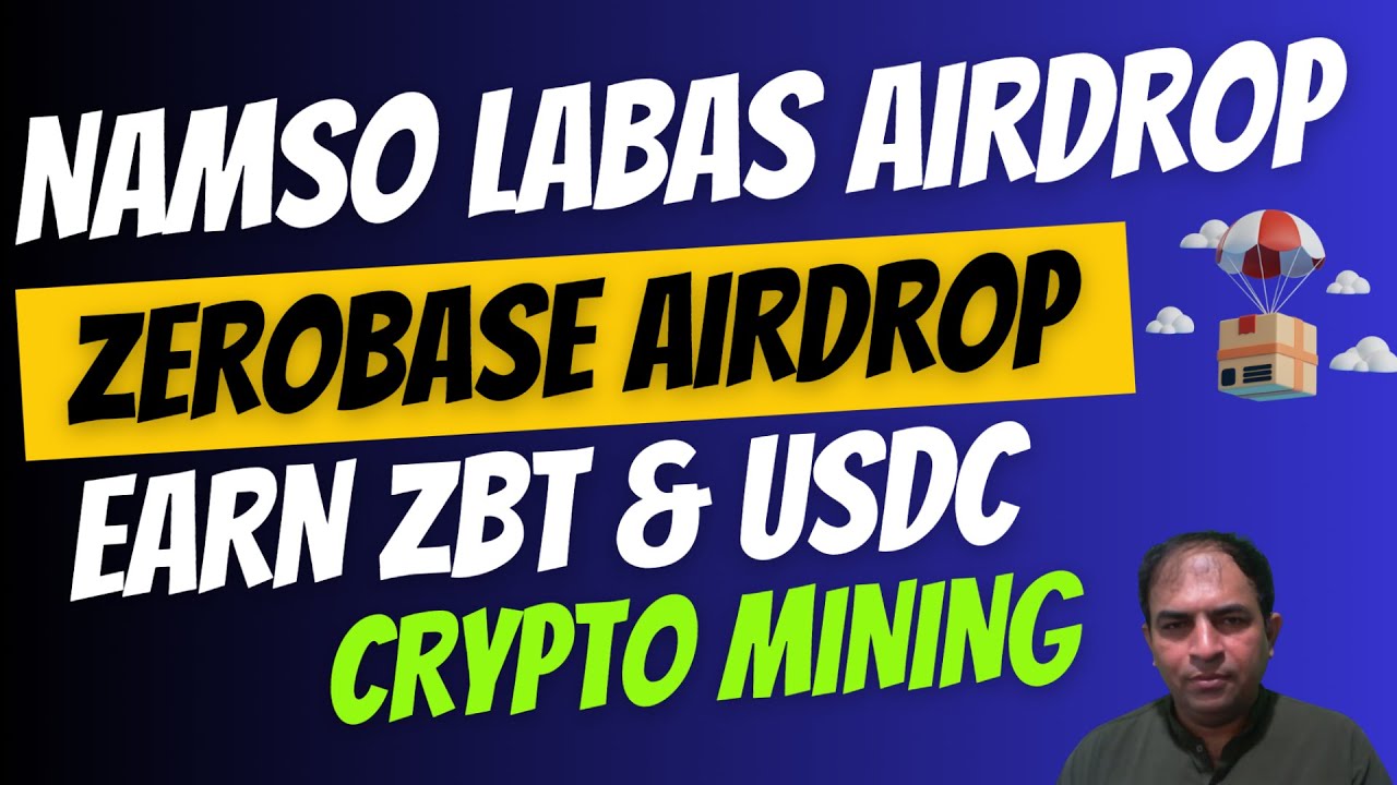 Namso Labas Airdrop|ZEROBASE Airdrop|Earn ZBT & USDC