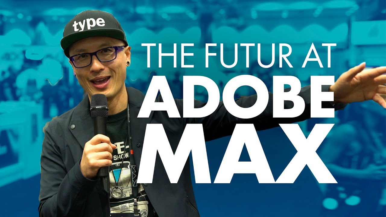 Adobe MAX 2018 Empowers Creators & Storytellers— First Impressions & Event Recap