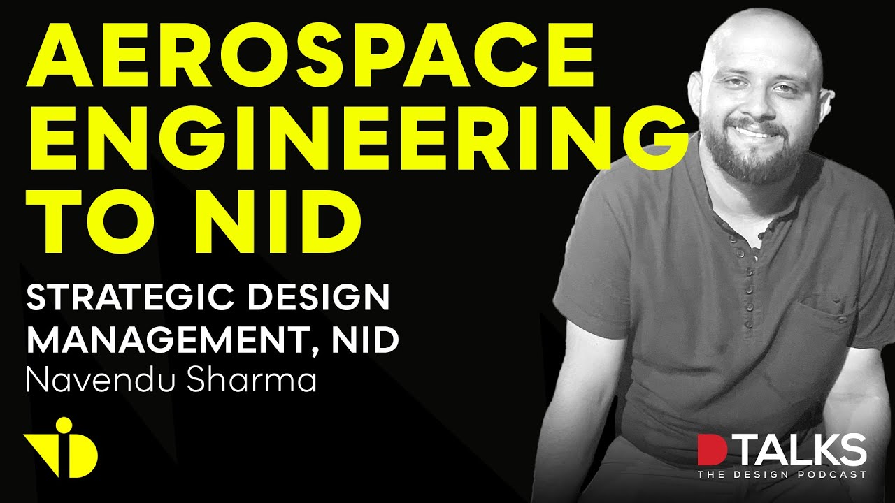 NID Strategic Design Management | Navendu Sharma | Sanjay Reddy | D Talks - The Design Podcast