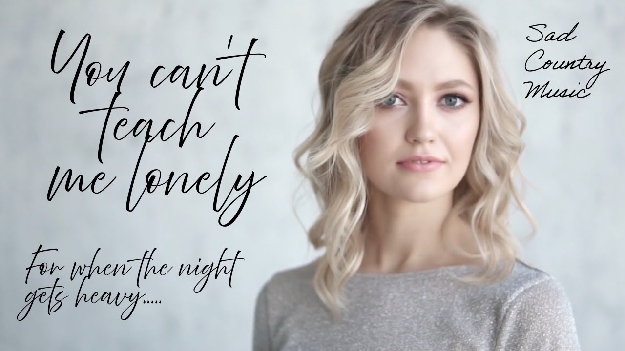 You Can't Teach Me Lonely