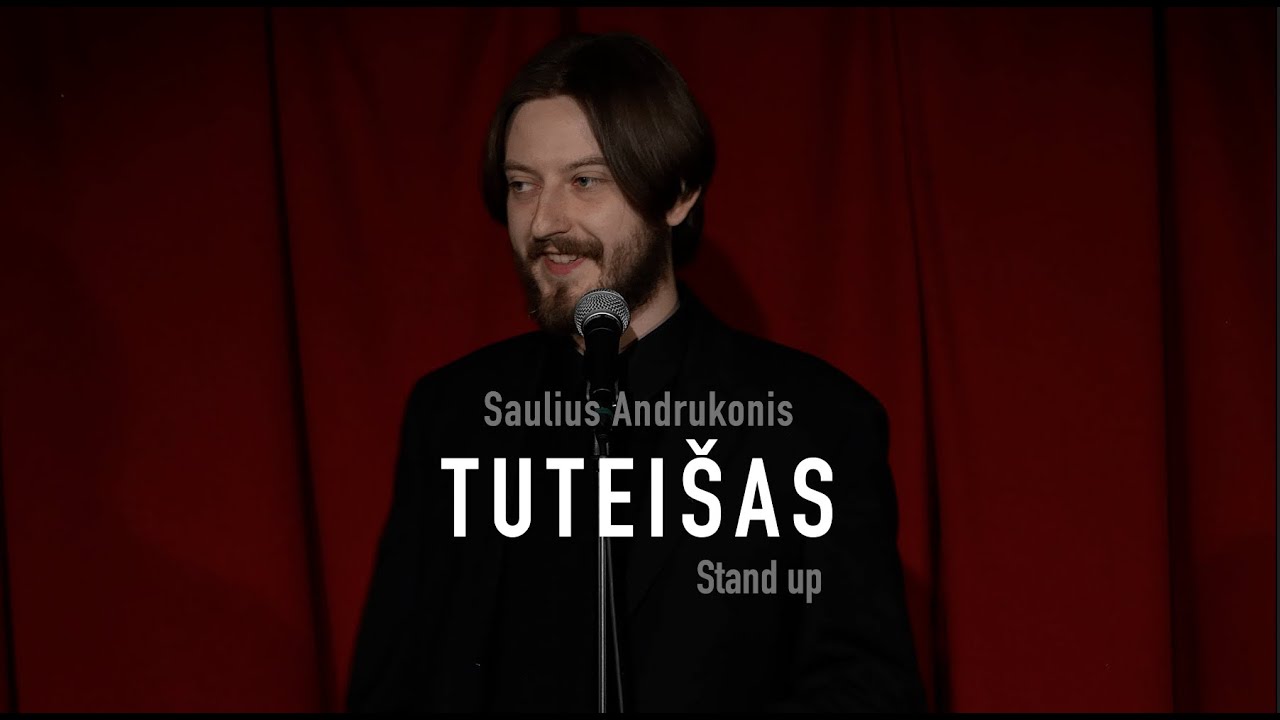 Saulius Andrukonis | STAND-UP | Tutei&scaron;as