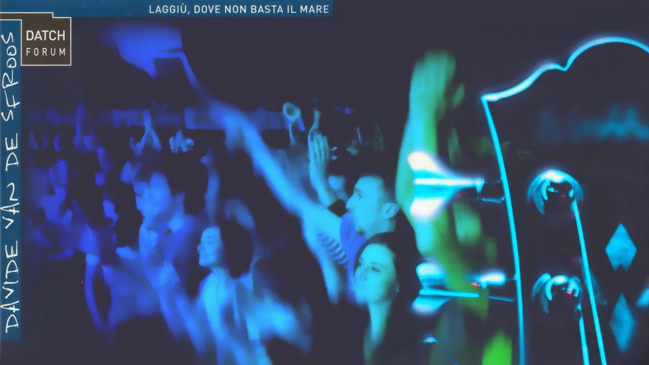 Davide Van De Sfroos - 40 Pass: Laggiù, Dove Non Basta Il Mare [Live @Datch Forum]