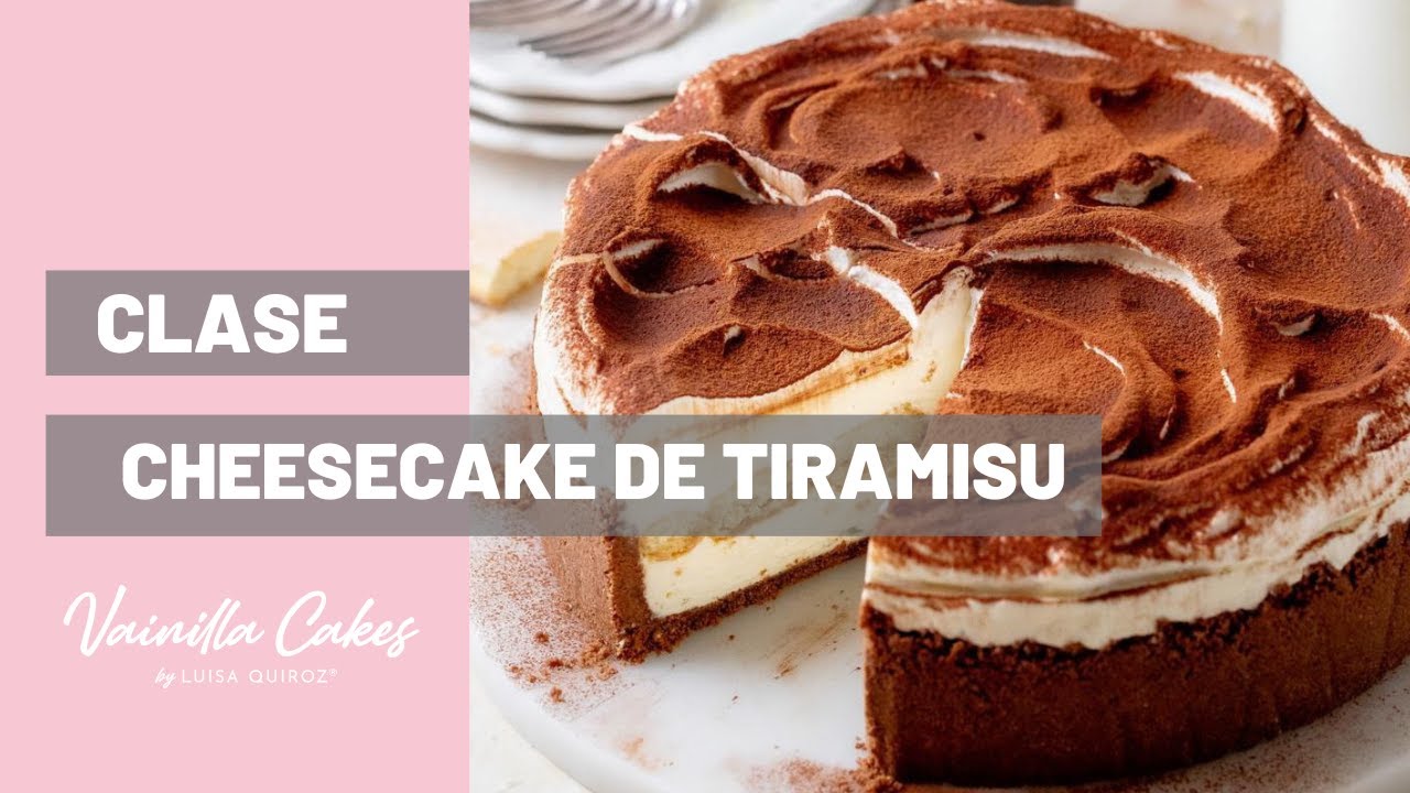 Cheesecake de Tiramisú - Vainilla Cakes by Luisa Quiroz