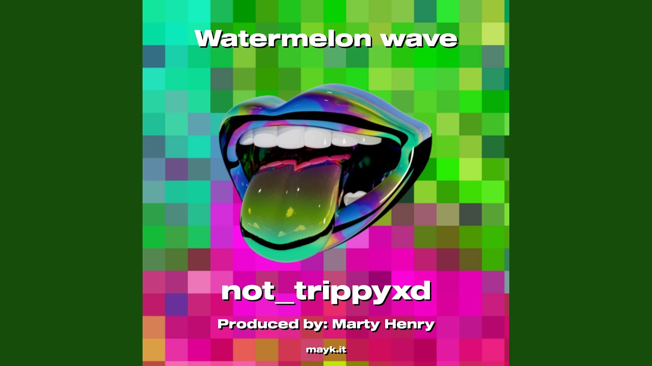Watermelon wave
