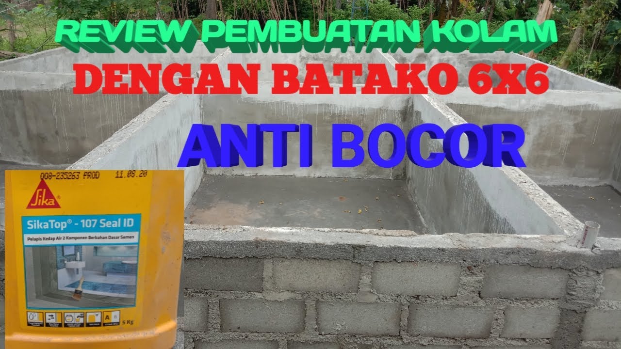 TEKNIK PEMBUATAN KOLAM IKAN DENGAN BATAKO 6X6 ANTI BOCOR