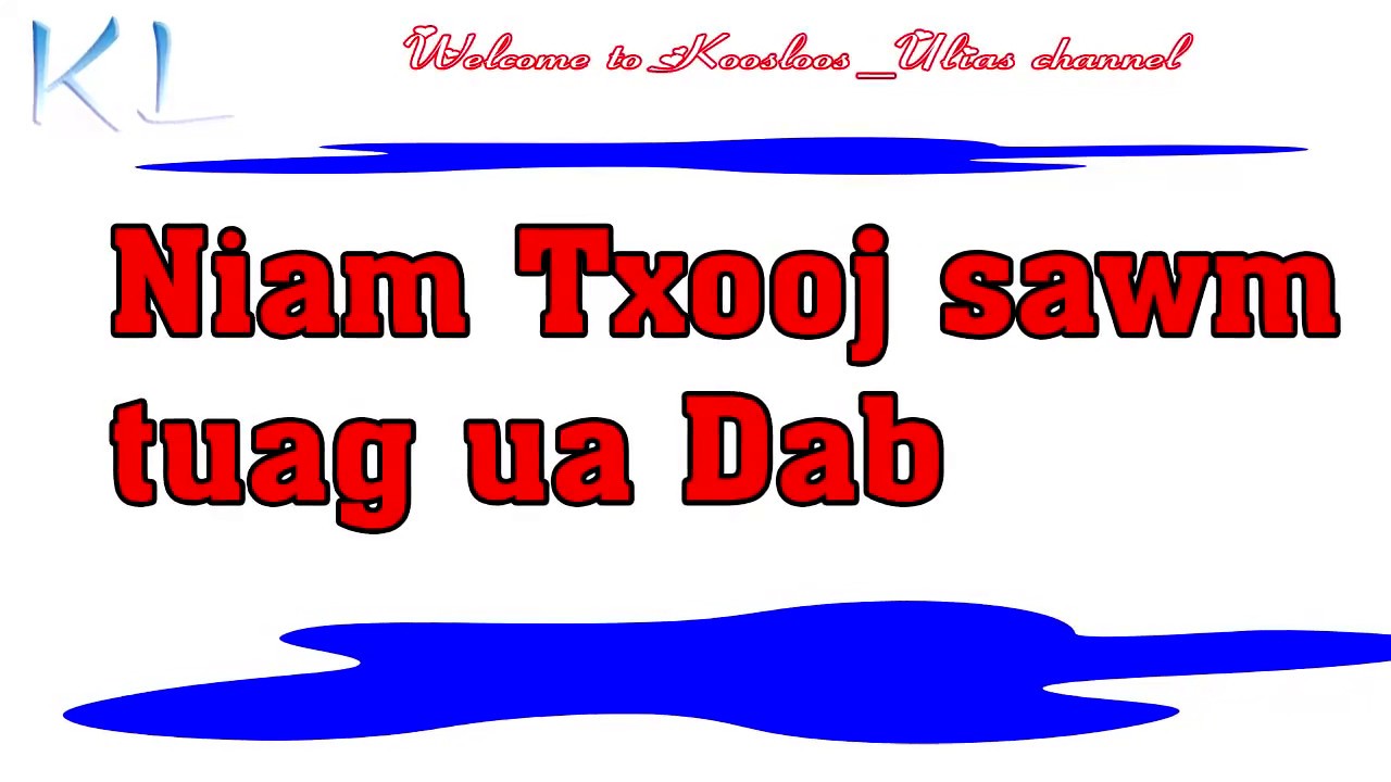 Niam txooj sawm tuag ua dab 12/2/2019