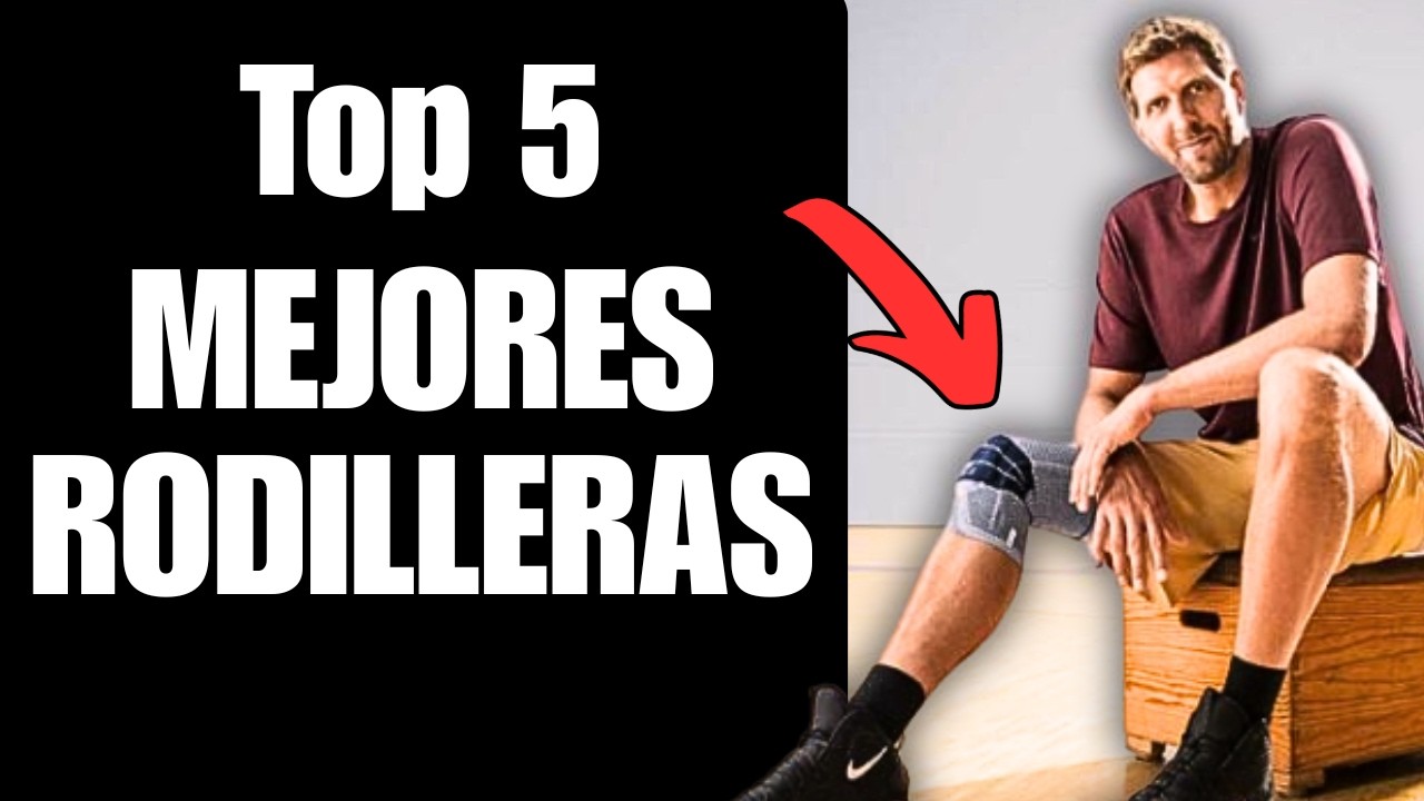 Las 5 MEJORES Rodilleras Deportivas Para Proteger Tus Rodillas 2025