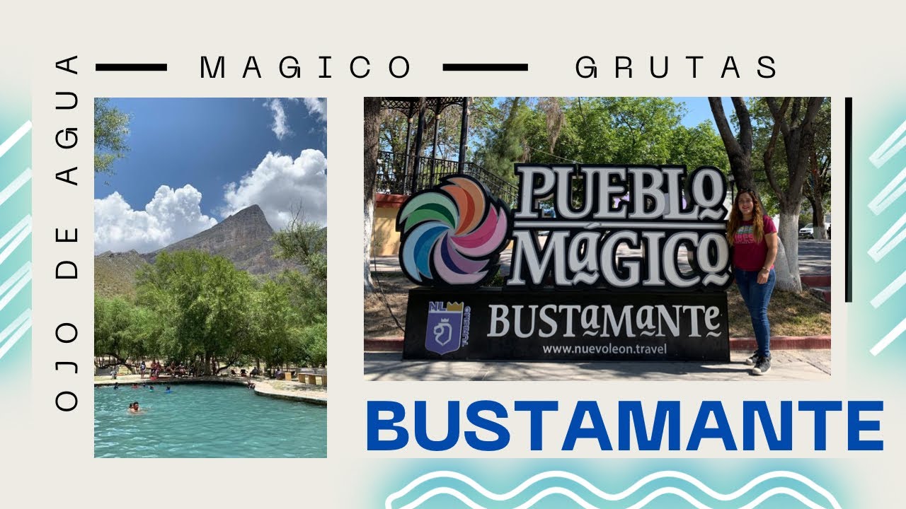 Bustamante Nuevo León | Pueblo Mágico | Vámonos a Viajar ✈️