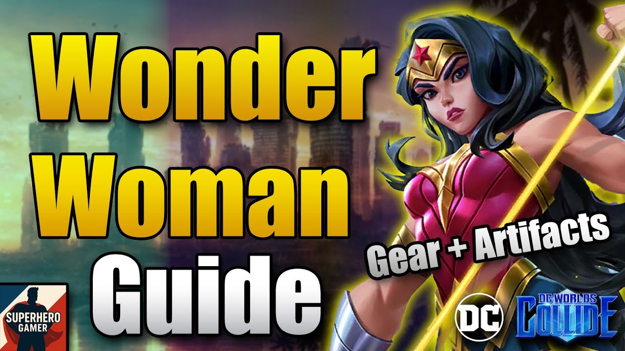 Wonder Woman Full Guide | Best Gear, Team Builds & Endgame Tips | DC Worlds Collide