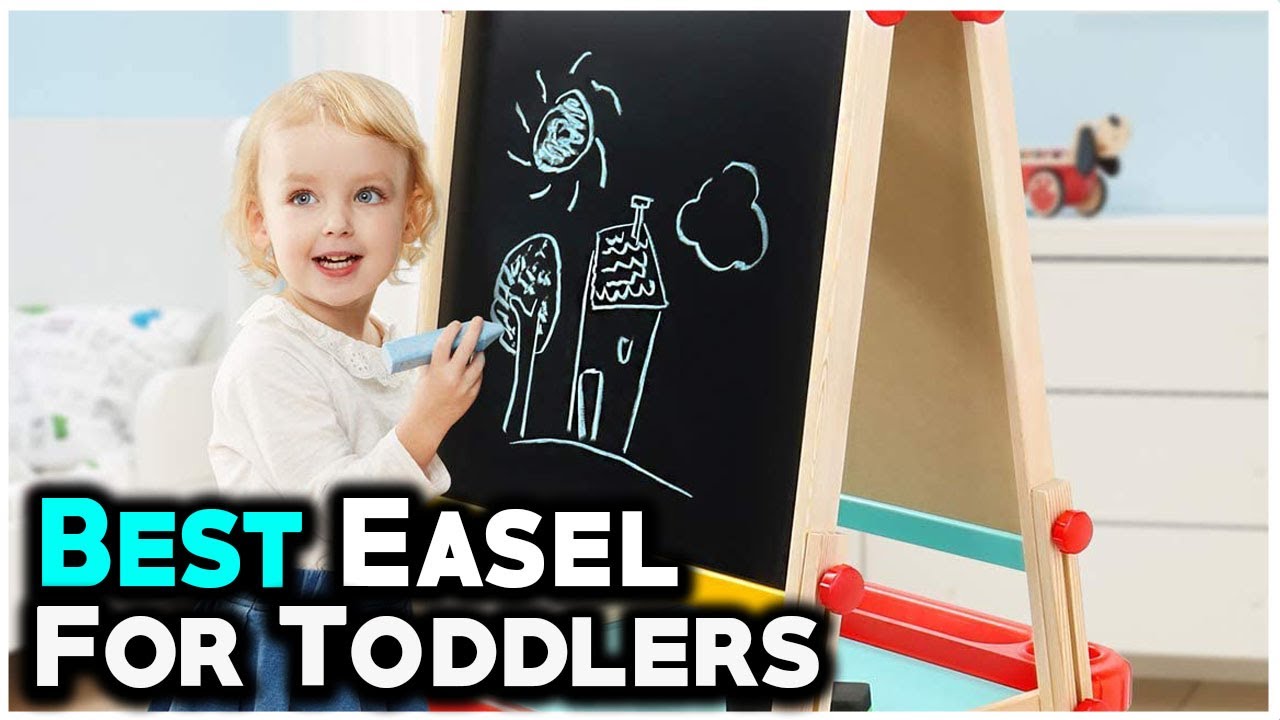 Top 7 Toddler Easel 2022 -  Toddler's mama