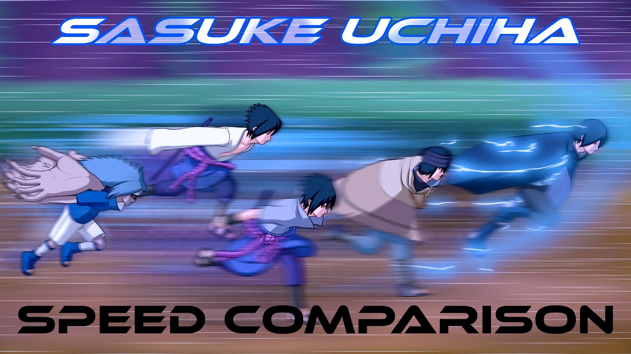 Sasuke Speed Comparison