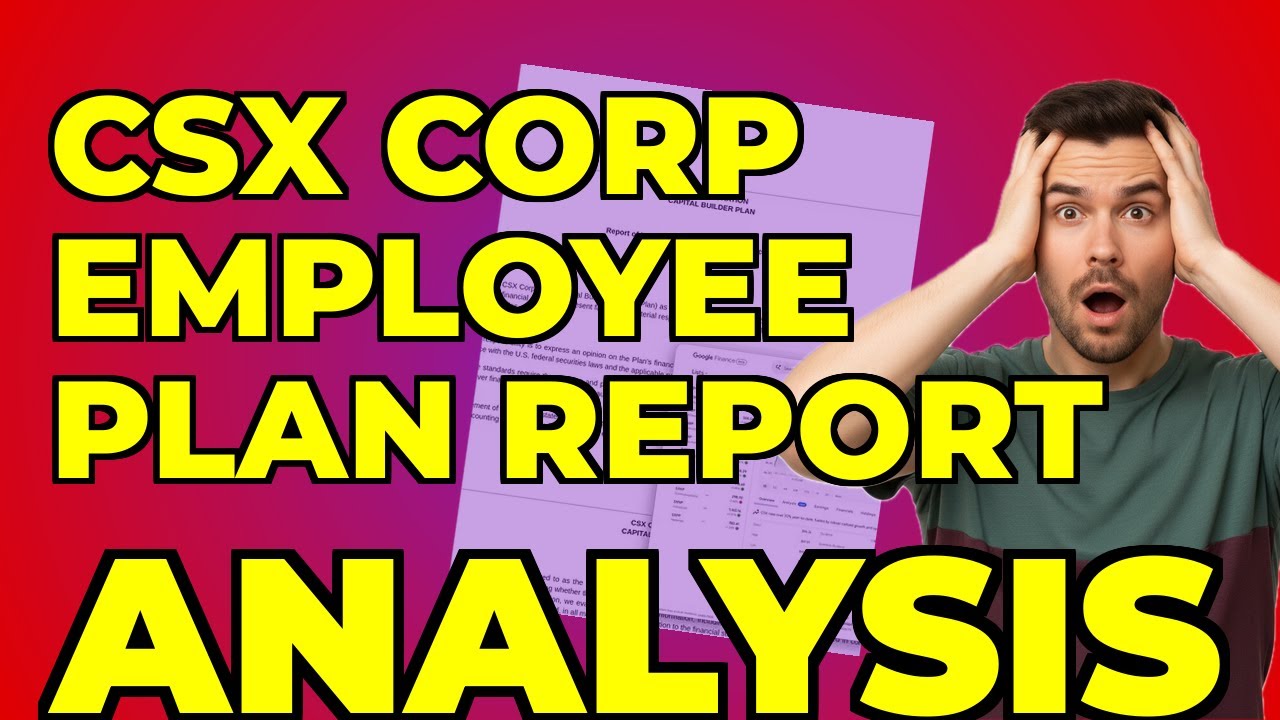 CSX Capital Builder Plan: My Take on the Latest Filing