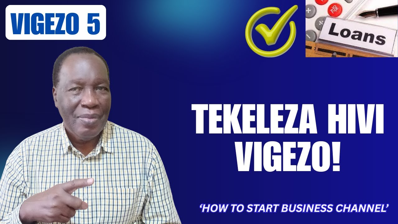 Hivi ni vigezo 5 vya kupata mkopo wa biashara bank!