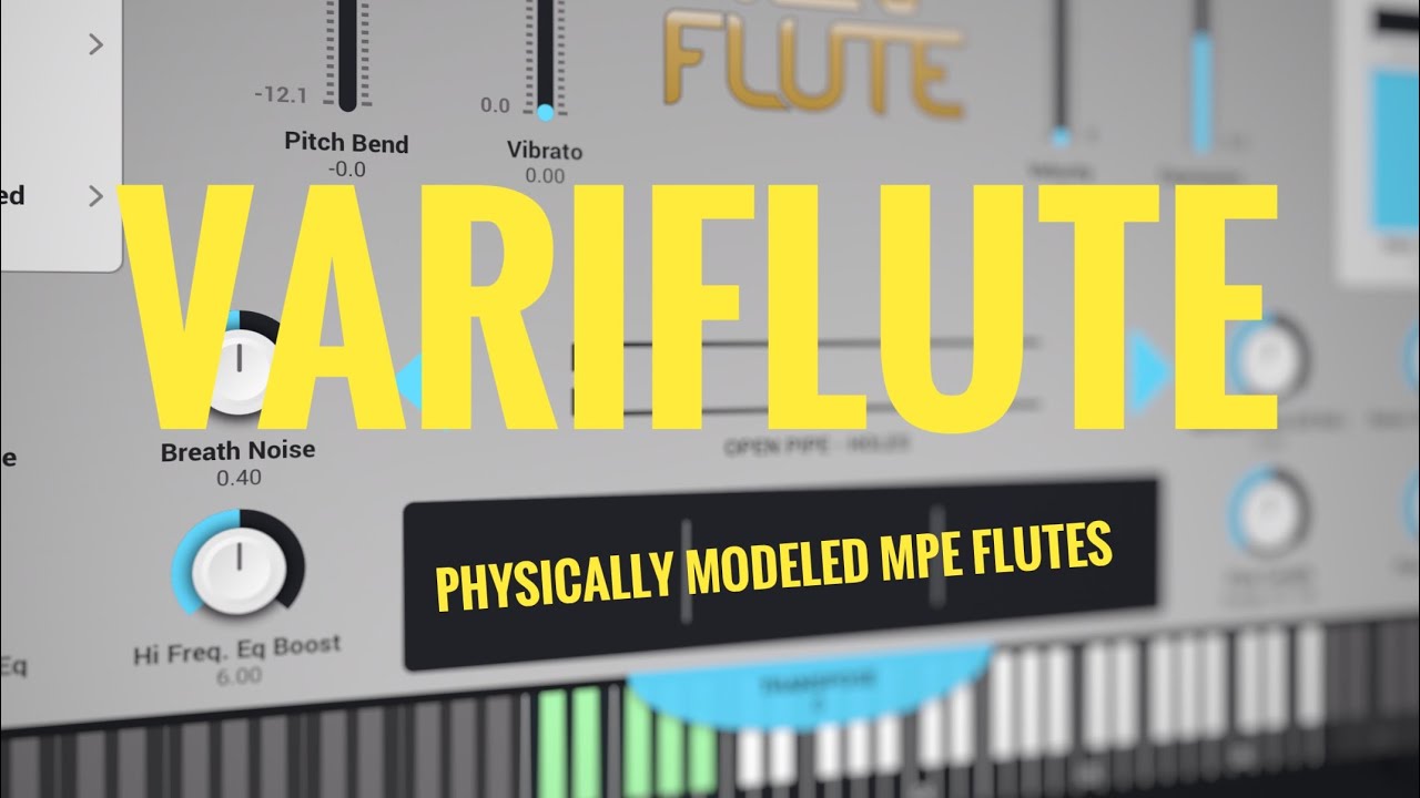 Beautiful: Audio Modeling Variflute (iPad, iPhone, Desktop) Plugin // Review & Walkthrough