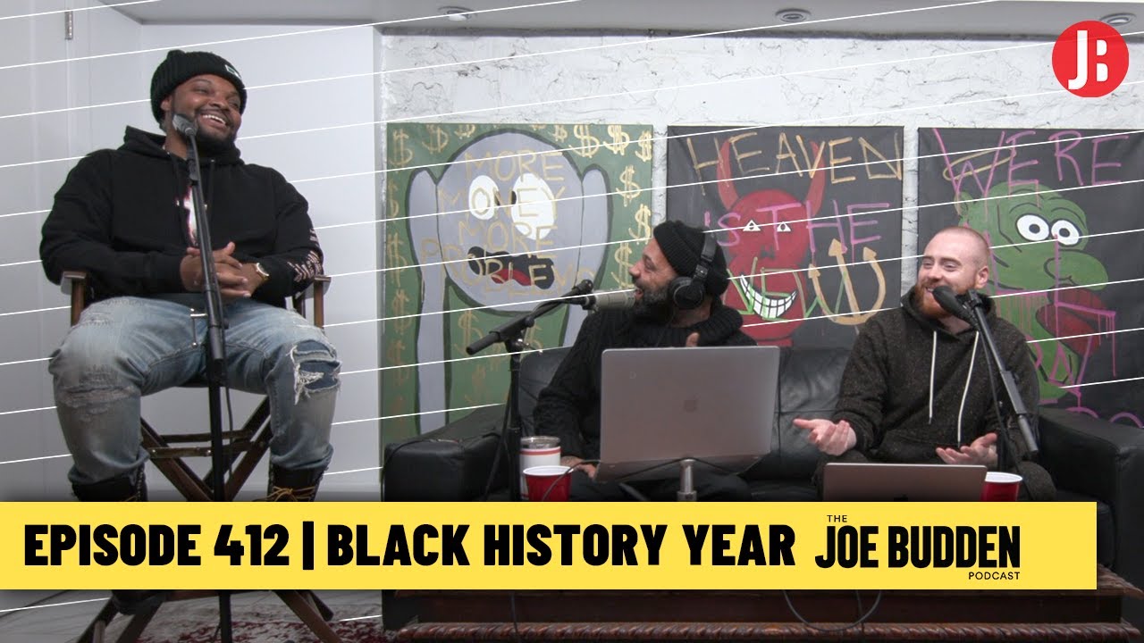 The Joe Budden Podcast Episode 412 | Black History Year