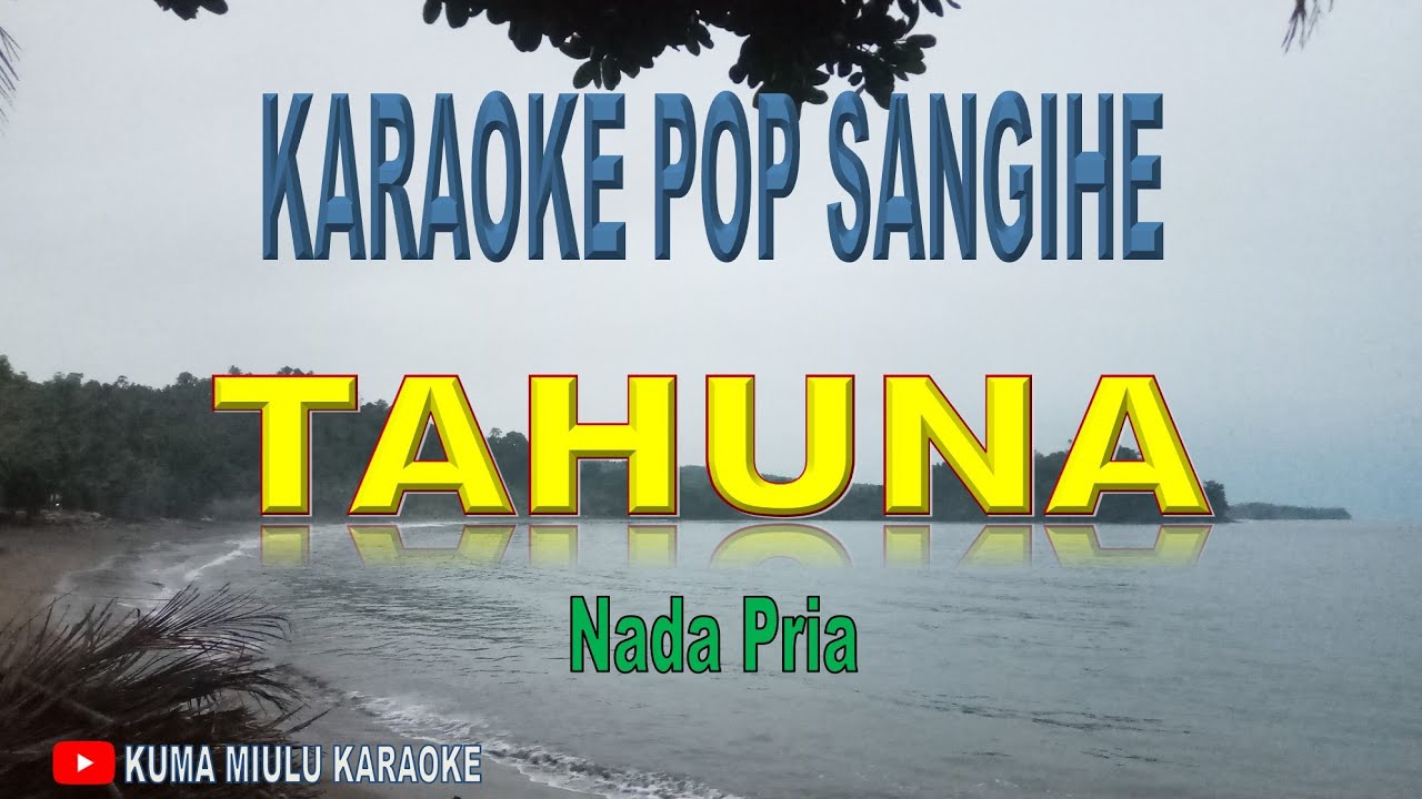 Karaoke Pop Sangihe//TAHUNA//Nada Pria