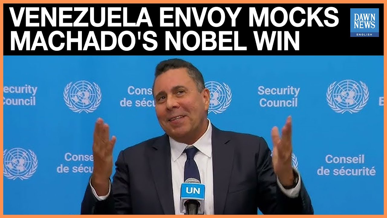 Full Remarks: Venezuela&rsquo;s UN Envoy Mocks Machado&rsquo;s Nobel Win: &lsquo;Maybe Next Year She Wins Physics&rsquo;