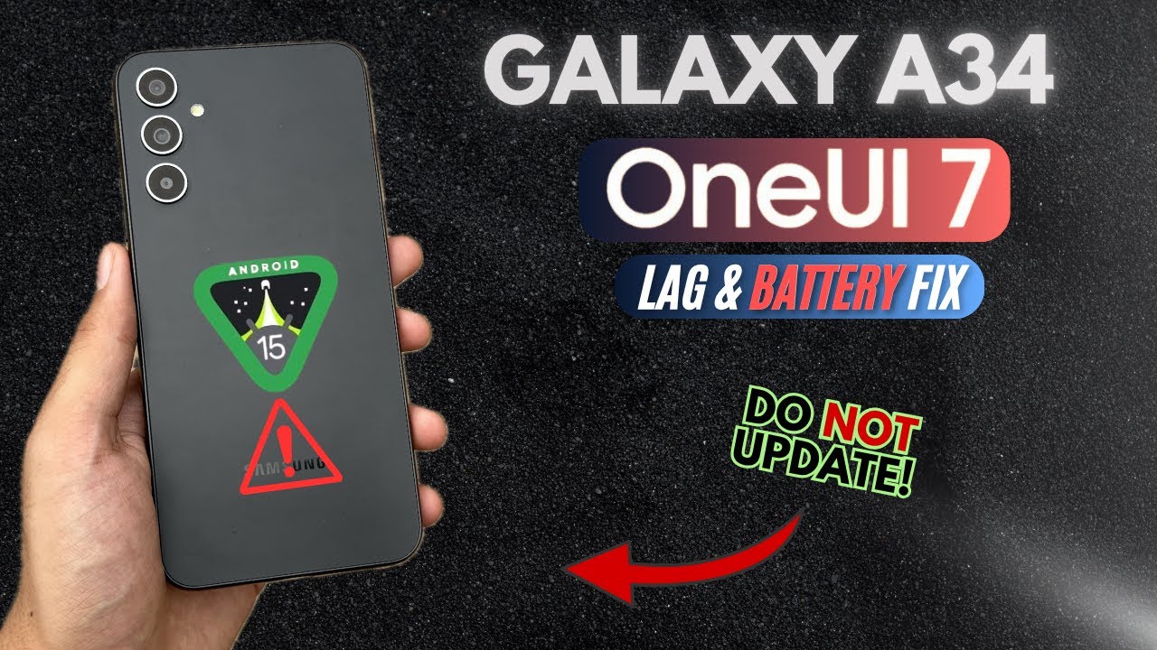 Galaxy A34 One UI 7: Worst Update!? (Lag Fix & Solutions!)