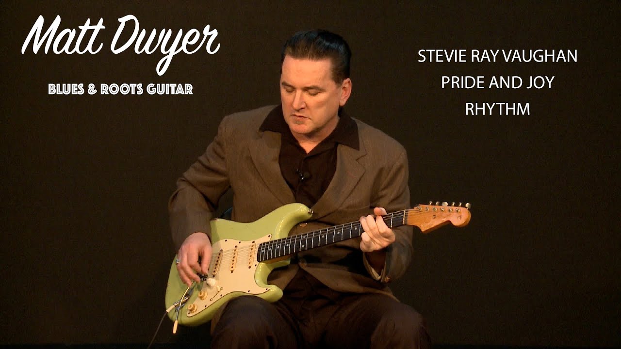 Matt Dwyer - Stevie Ray Vaughan - Pride and Joy Rhythm.