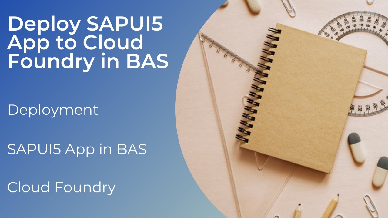 Развертывание приложения SAPUI5 в Cloud Foundry в BAS | Пошаговое руководство | Edu Oceans