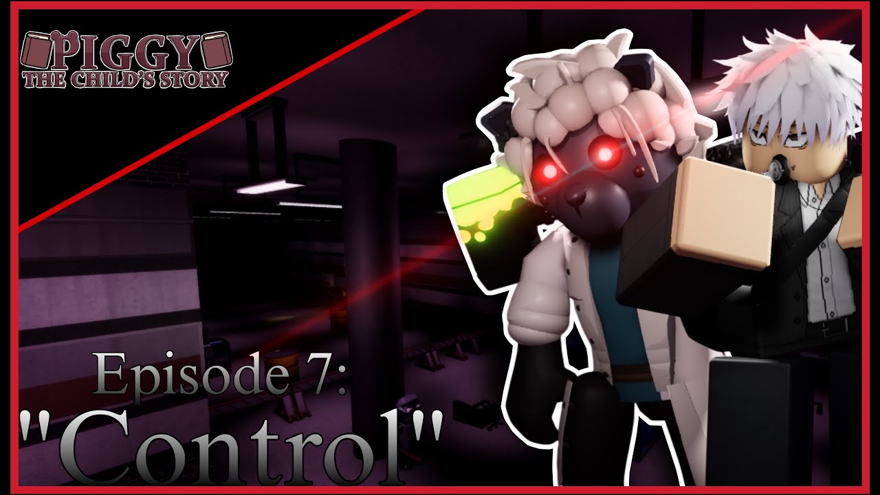 [Piggy: The child’s story] Episode 7: “Control” (PIGGY BUILD MODE)