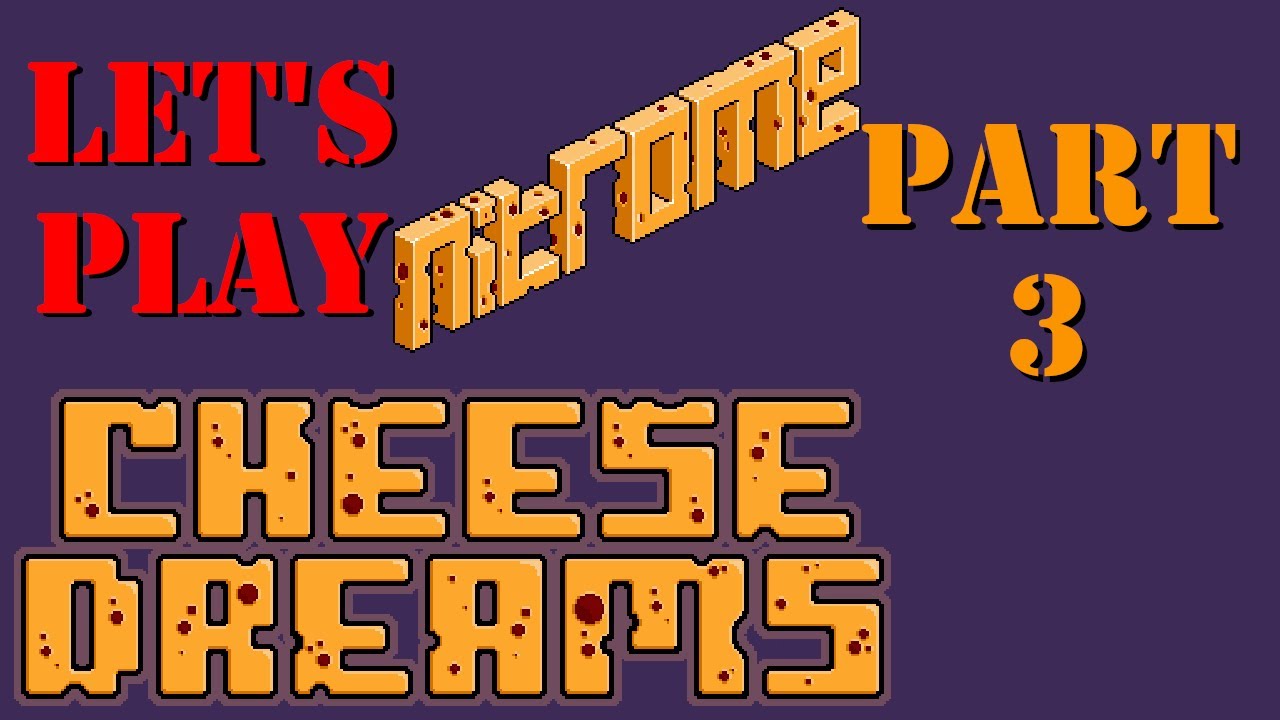 Let's Play Nitrome: Cheese Dreams Part 3