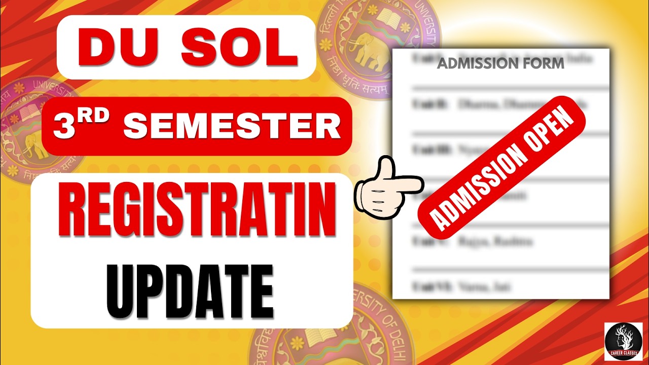 DU SOL 3rd Semester Admission 2026 | Registration, Exam Form, Fees & Back Paper Update