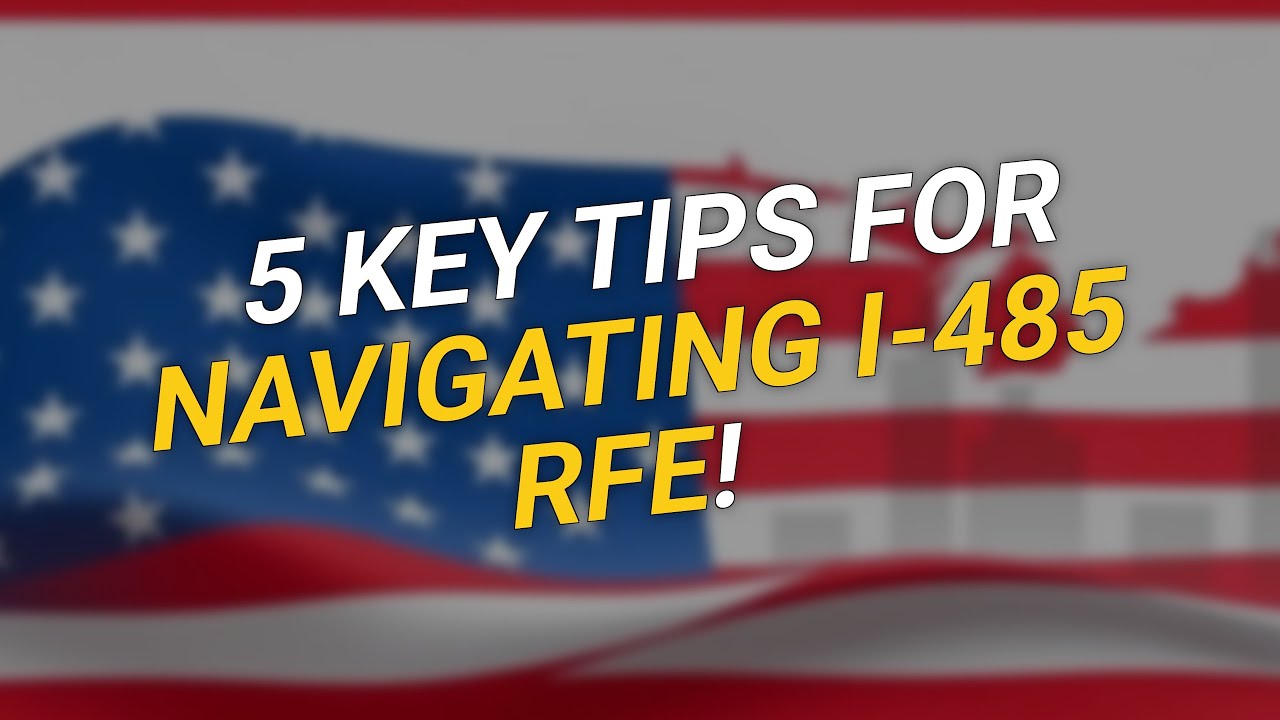 Navigating I-485 RFE for 2024 Taxes: 5 Key Tips 💼📄