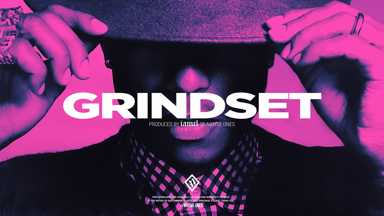 Grindset [Instrumental] - Produced by IAMCL | Native Ones