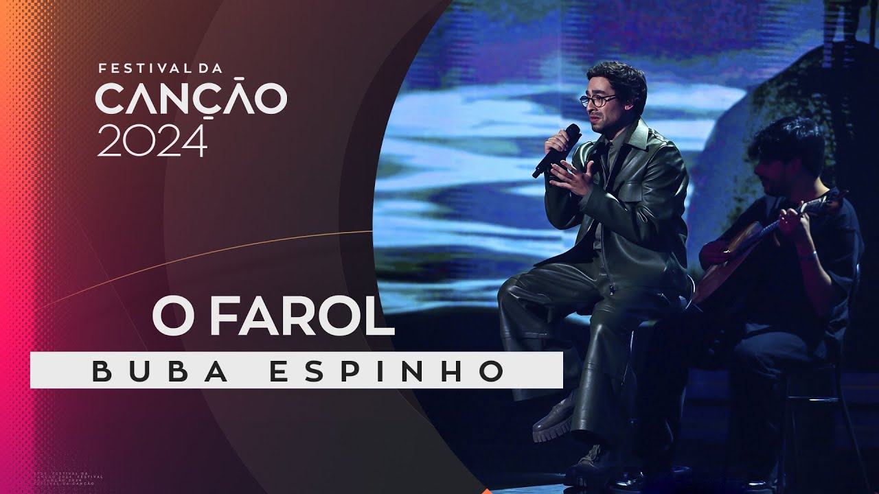Buba Espinho &ndash; O Farol | Final | Festival da Can&ccedil;&atilde;o 2024