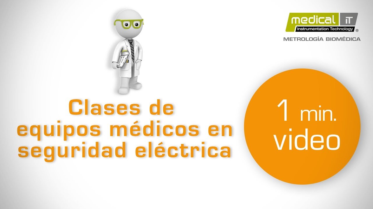 Medical IT -  Clases de equipos medicos en segurdad el&eacute;ctrica